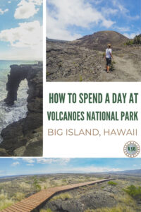 A practical guide on how to plan a day trip to Volcanoes National Park on the Big Island of Hawaii and make the most of it.