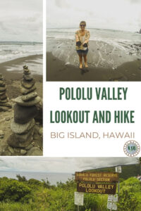 Here's a practical guide on what you need to know about planning a visit to the Pololu Valley lookout on the Big Island of Hawaii.