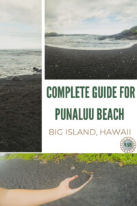 A practical guide to help you plan a visit to Punaluu beach - the black sand beach on the Big Island of Hawaii with turtles!