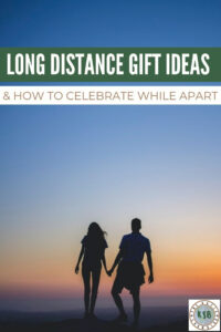5 tips to help you navigate special occasions when you're apart. Use these as long distance birthday ideas, Valentines ideas, or any other special occasion.