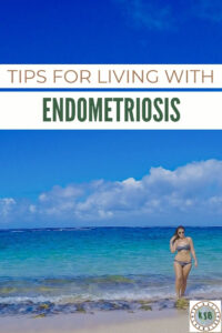 Having Endo doesn't need to stop you living a full life. Here are my tips for living with Endometriosis to help you overcome the challenges it brings.