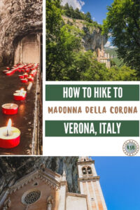 A detailed guide with what you need to know to plan a visit to the Sanctuary Of Madonna Della Corona in Verona from Spiazzi or Brentino.