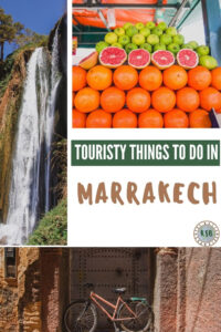 Plan your trip and make the most of it with this Marrakech bucket list - a guide to the touristy things you don't want to miss when you visit.