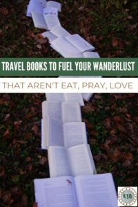 If you need a book to inspire your travels or just need to pass some time during layovers, check out these travel books to fuel your wanderlust.