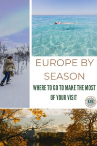 Narrowing down where to visit in Europe is tough because there is so much to see. Check out this guide on Europe by season to get the best from your visit.