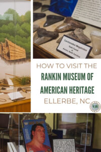 A detailed guide on how to plan your visit to the Rankin Museum of American Heritage in Ellerbe, North Carolina (& why you should see it.)