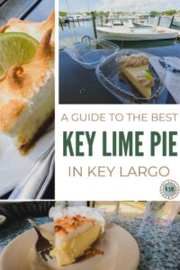 Take your sweet tooth on a tour with this detailed guide on where to find the very best Key Lime Pie in Key Largo, Florida.