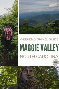 A detailed guide with everything you need to know on how to spend a weekend in Maggie Valley with what to do, where to eat, and where to stay.